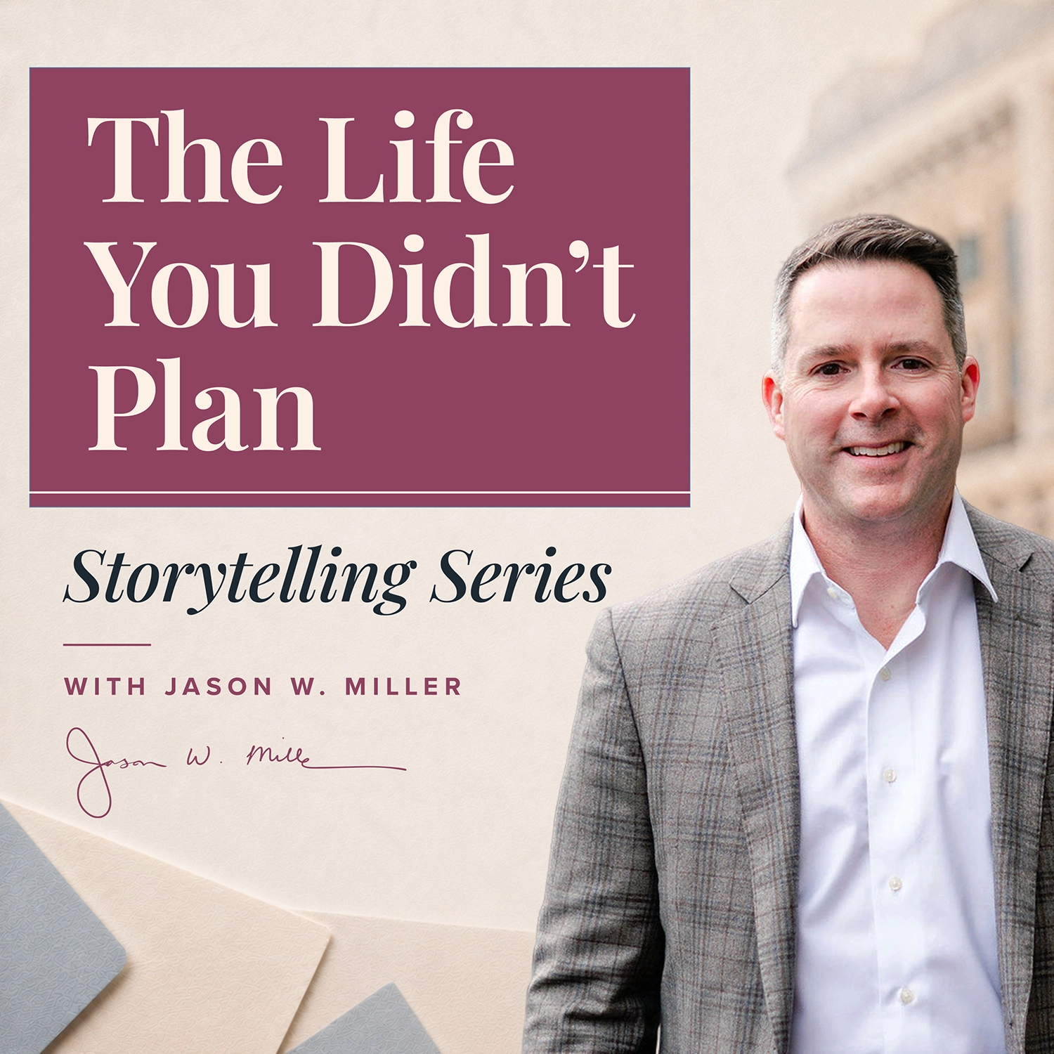 The Life You Didn't Plan